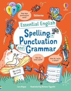 Essential English: Spelling Punctuation and Grammar