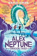 Alex Neptune, Dragon Thief | David Owen | 