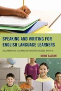 Speaking and Writing for English Language Learners | Dorit Sasson | 