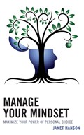 Manage Your Mindset | Janet Hanson | 