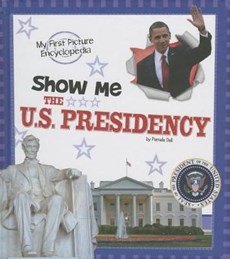 Show Me the U.S. Presidency