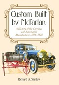 Custom Built by McFarlan | Richard A. Stanley | 