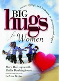 Big Hugs for Women | Mary Hollingsworth | 