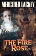 The Fire Rose | Mercedes Lackey | 