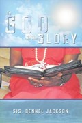 To God Be the Glory | Mz Bennel Jackson; Sis Bennel Jackson | 