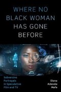 Where No Black Woman Has Gone Before | Diana Adesola Mafe | 