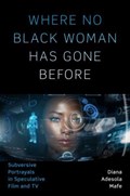 Where No Black Woman Has Gone Before | Diana Adesola Mafe | 