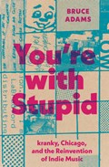 You're with Stupid | Bruce Adams | 