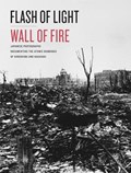 Flash of Light, Wall of Fire | The Dolph Briscoe Center for American History | 