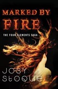 Marked by Fire | Josy Stoque | 