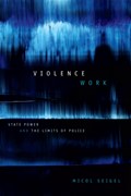 Violence Work | Micol Seigel | 