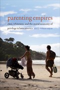 Parenting Empires | Ana Y. Ramos-Zayas | 