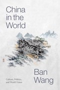 China in the World | Ban Wang | 