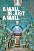 A Wall Is Just a Wall | Reiko Hillyer | 