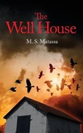The Well House | Ms Matassa | 