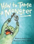 How to Tame a Monster | Emily Lemole | 