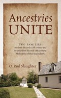Ancestries Unite | O. Paul Slaughter | 