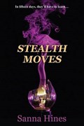 Stealth Moves | Sanna Hines | 