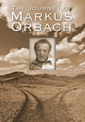 The Journey of Markus Orbach | Mark Orbach | 