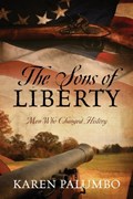 The Sons of Liberty | Karen Palumbo | 