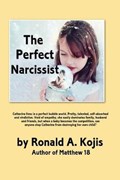 The Perfect Narcissist | Ronalda Kojis | 