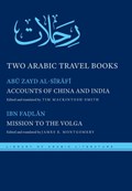 Two Arabic Travel Books | Abu Zayd al-Sirafi ; Ahmad ibn Fadlan | 