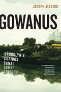 Gowanus | Joseph Alexiou | 