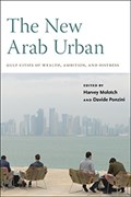 The New Arab Urban | Harvey Molotch ; Davide Ponzini | 