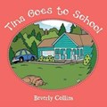 Tina Goes to School | Beverly (University of Leiden the Netherlands) Collins | 