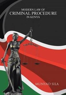 Modern Law of Criminal Procedure in Kenya