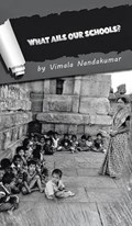 What Ails Our Schools? | Vimala Nandakumar | 
