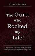 The Guru Who Rocked My Life! | Vishnu Sharma | 