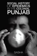 Social History of Epidemics in the Colonial Punjab | Sasha | 