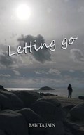 Letting Go | Babita Jain | 