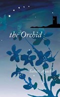 The Orchid | Sahar Ayachi | 