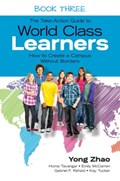 The Take-Action Guide to World Class Learners Book 3: How to Create a Campus Without Borders | Zhao | 