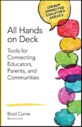 All Hands on Deck: Tools for Connecting Educators, Parents, and Communities | Currie | 