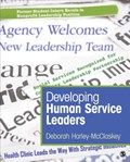 Developing Human Service Leaders | Deborah Harley-McClaskey | 