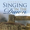 Singing In the Dawn | Gitanjali | 