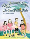 The Enchanted Giver and the Four Puddle Ducks | Chona Aranda | 
