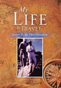 My Life in Travel | Prof Travis | 
