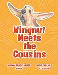 Wingnut Meets the Cousins | Winona Frady Armer | 