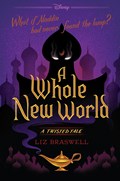 Whole New World-A Twisted Tale | Liz Braswell | 