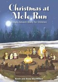 Christmas at Mole Run | Macmillan, Kevin ; MacMillan, Anne | 