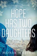 Hope Has Two Daughters | Monia Mazigh | 