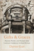 Gifts and Graces | David Gay | 