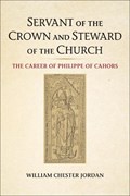 Servant of the Crown and Steward of the Church | William Chester Jordan | 