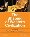 The Shaping of Western Civilization | Michael Burger | 