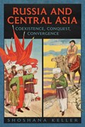 Russia and Central Asia | Shoshana Keller | 