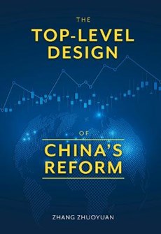 The Top-Level Design of China's Reform